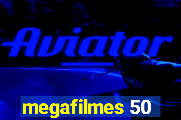 megafilmes 50